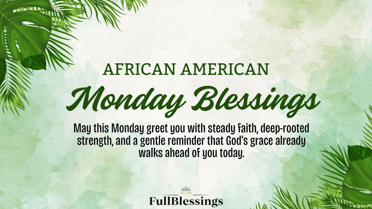 African American Monday Blessings