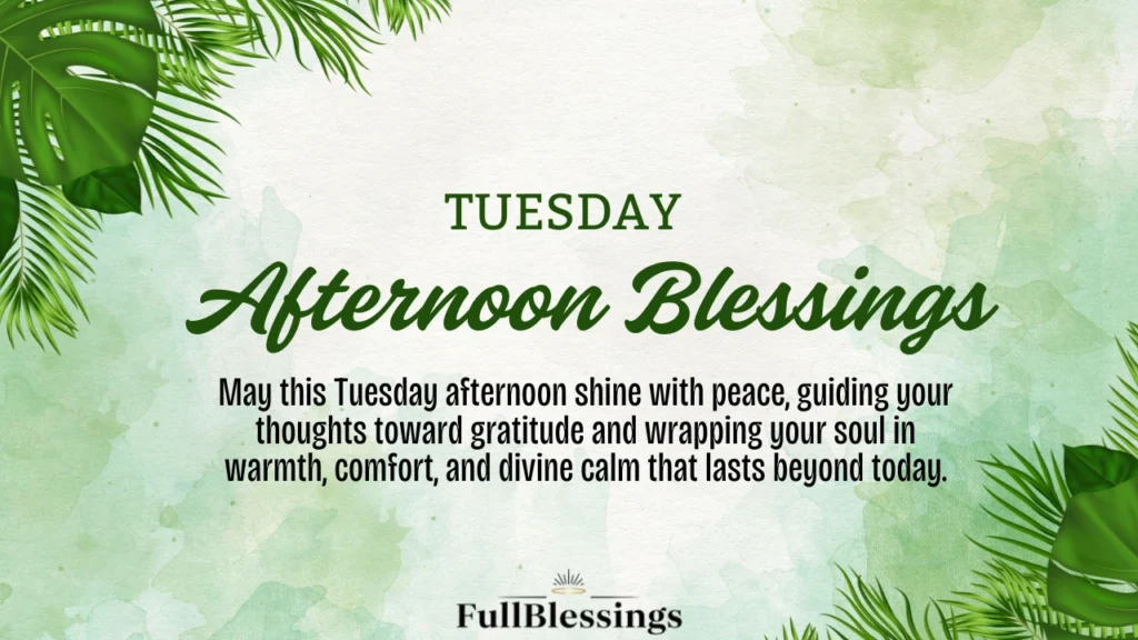 Tuesday Afternoon Blessings