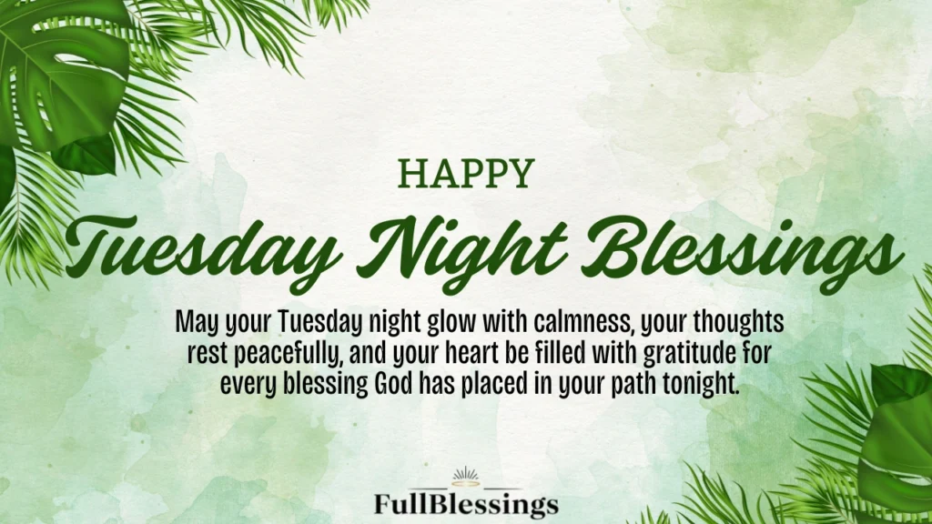 Tuesday Night Blessings