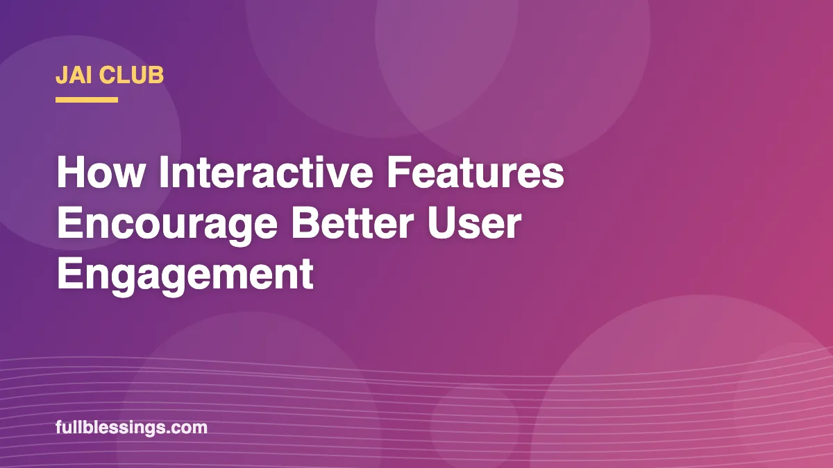 Jai Club: How Interactive Features Encourage Better User Engagement