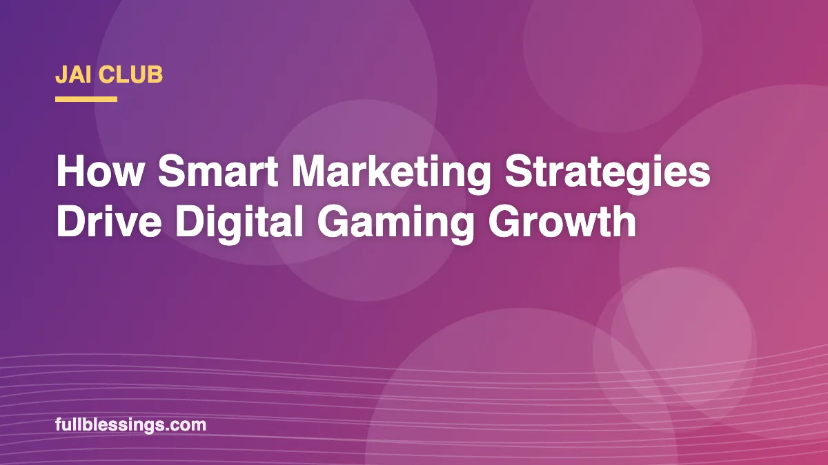 Jai Club: How Smart Marketing Strategies Drive Digital Gaming Growth